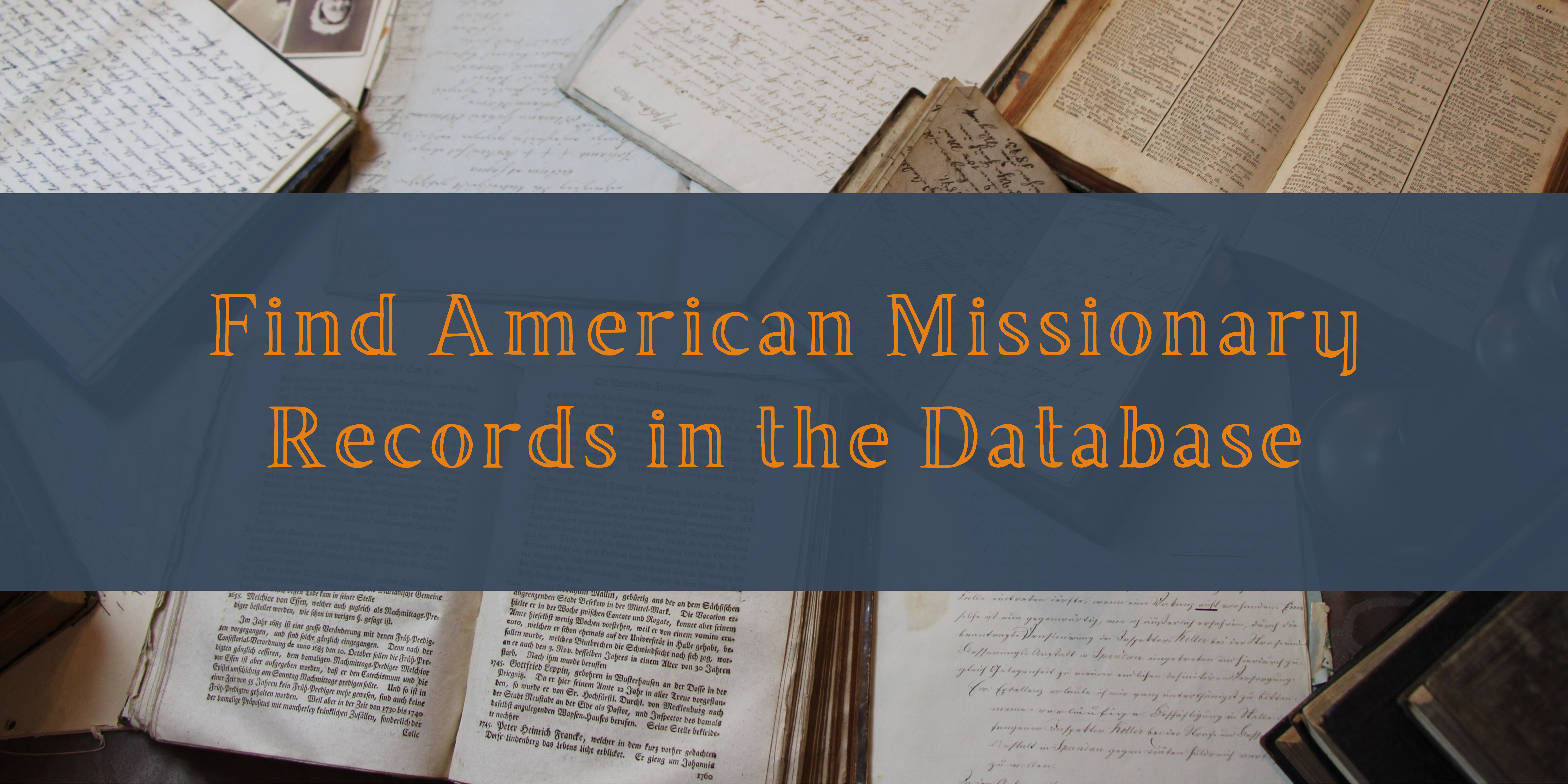 Find American Missionary Records in the Database