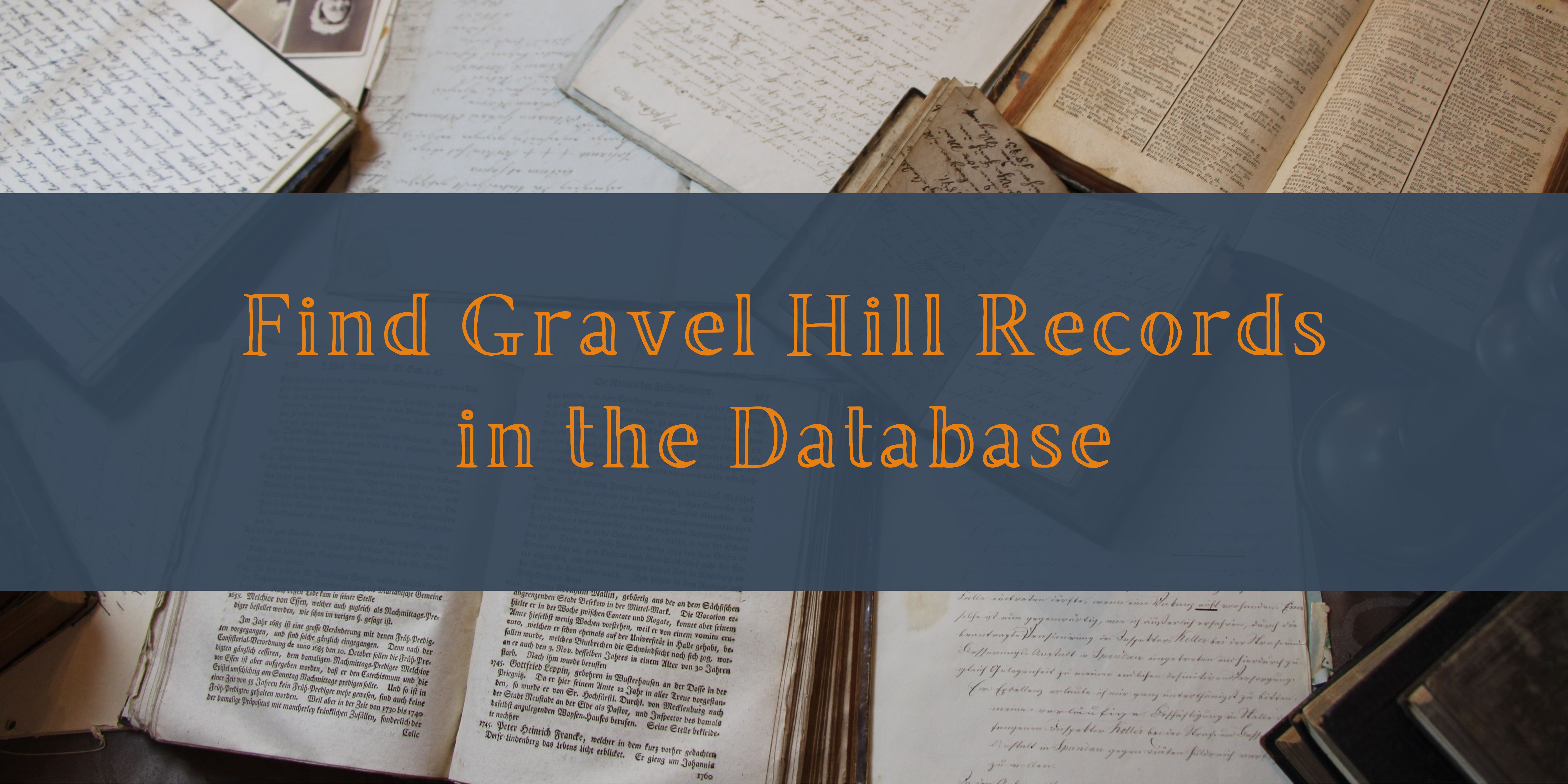 Find Gravel Hill Records in the Database